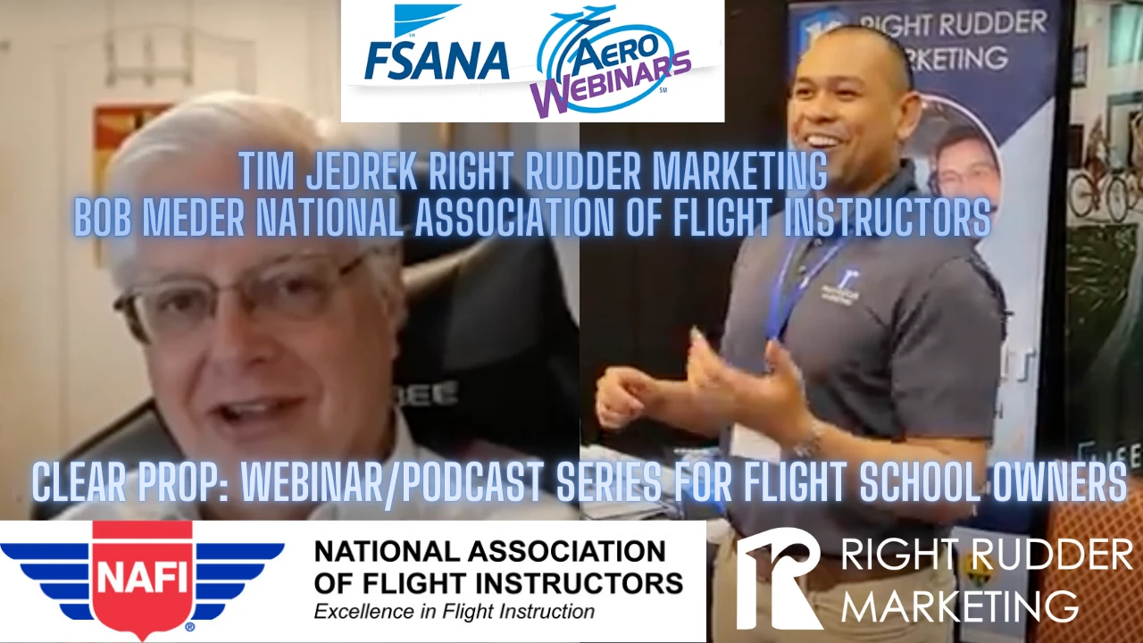 Flight Training Secrets - Industry Insights with Robert Meder, NAFI's Chairman Emeritus, and Tim Jedrek from Right Rudder Marketing